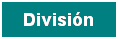 Cuadro de texto: Divisi�n

