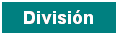 Cuadro de texto: Divisi�n
